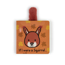 Load image into Gallery viewer, Jellycat I were a Squirrel Book
