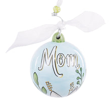 Load image into Gallery viewer, Glory Haus Mom You Are Loved Ornament
