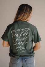 Load image into Gallery viewer, In Every Season Tee | Women&#39;s Christian Tee :
