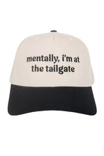 Load image into Gallery viewer, Mentally, I&#39;m At The Tailgate Two-Toned Hat
