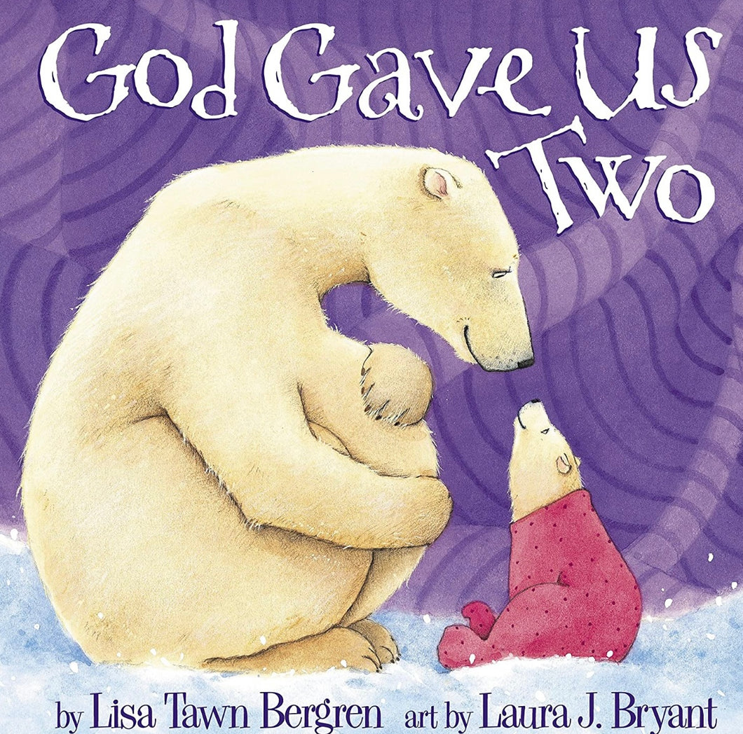 God Gave Us Two Book