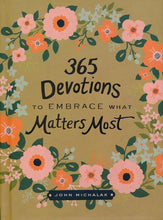 Load image into Gallery viewer, 365 Devotions To Embrace What Matters Most
