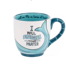 Load image into Gallery viewer, I Will Answer Your Prayer Mug
